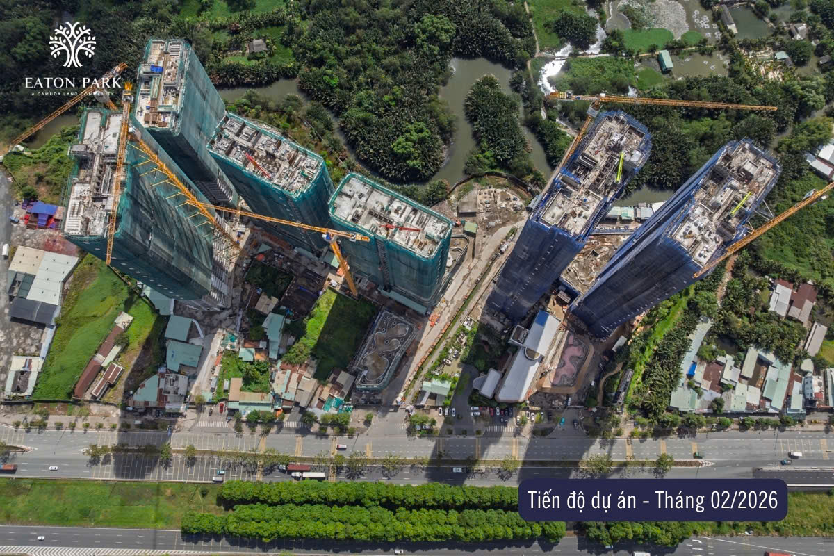 Tiến độ Eaton Park Mai Chí Thọ tháng 2.2026