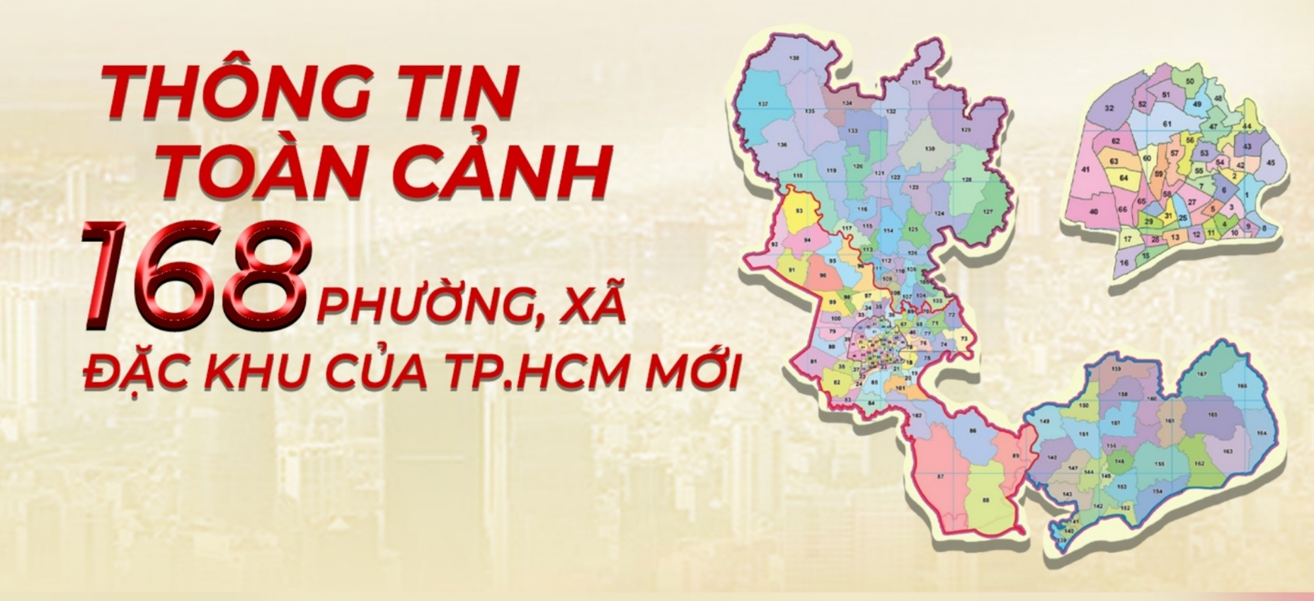 Thông tin toàn cảnh 168 Phường Xã Đặc Khu Tp.HCM Mới Thông tin toàn cảnh 168 Phường Xã Đặc Khu Tp.HCM Mới