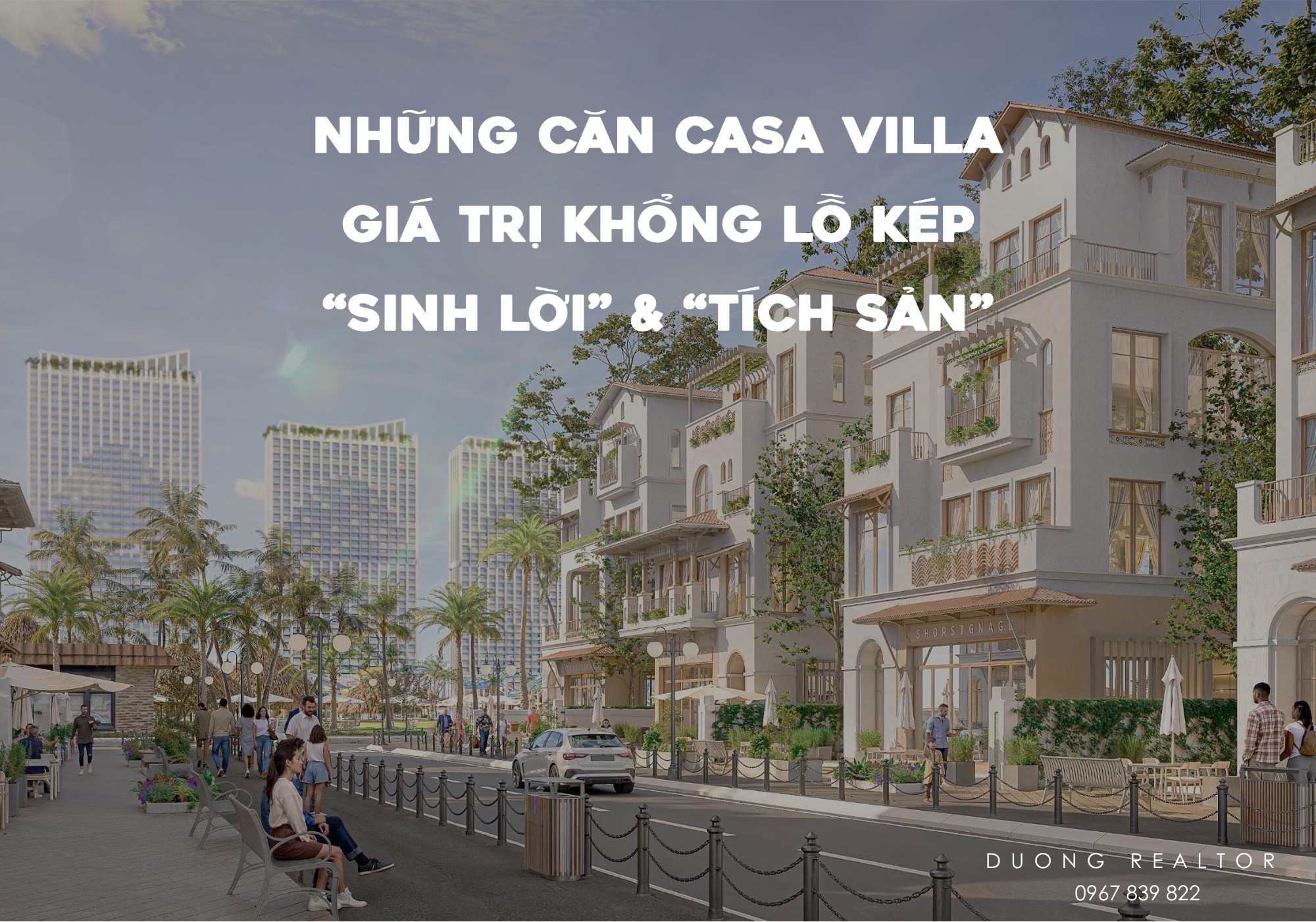 Những căn Casa Villa giá trị KÉP
