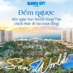 Sun World Vung Tau chính thức hoạt động vào tháng 2.2026