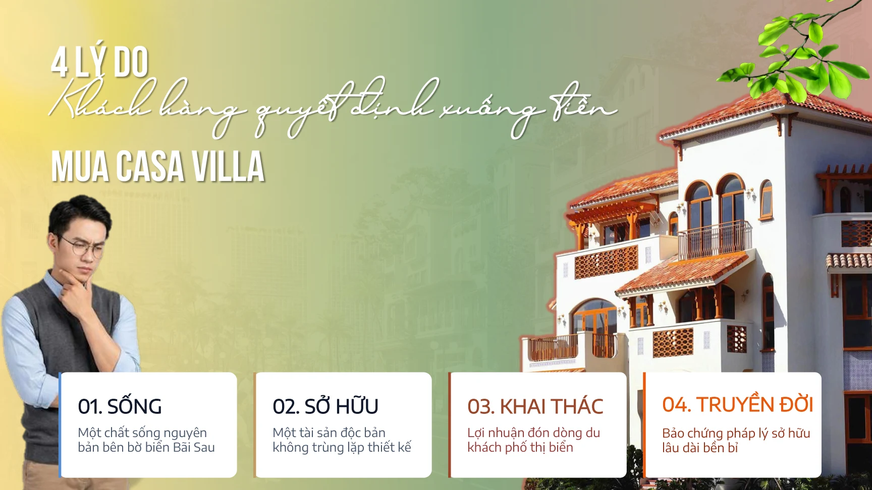 Bốn lý do sở hữu Casa Villa Blanca City: sống, sở hữu, khai thác và truyền đời