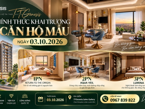 Khai trương căn hộ mẫu Genesis ngày 3.10.2026