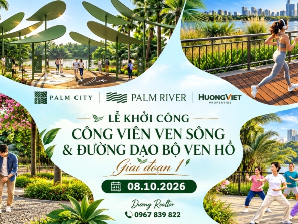 Palm City – lịch khởi công Công viên và Đường dạo bộ giai đoạn 1 ngày 08/10/2026